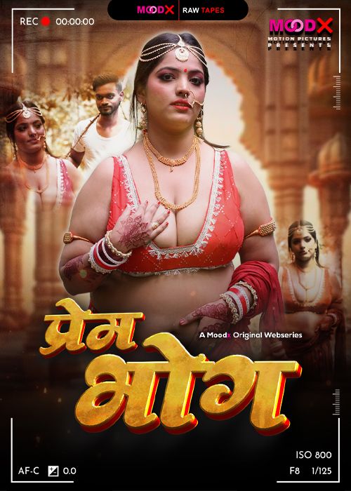 Prem Bhog BTS (2025) Hindi Season 01 Episodes 01 MoodX WEB Series