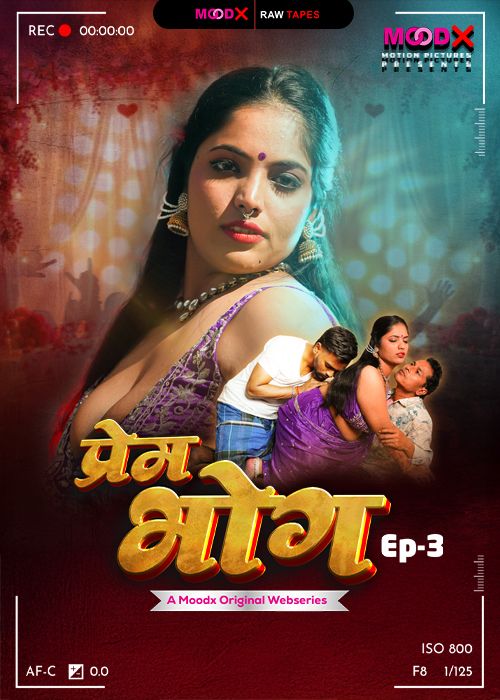 Prem Bhog BTS (2025) Hindi Season 1 Episodes 3 Moodx WEB Series