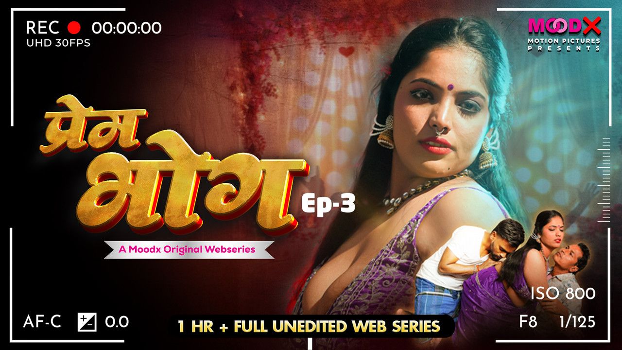 Prem Bhog BTS (2025) Hindi Season 1 Episodes 3 Moodx WEB Series