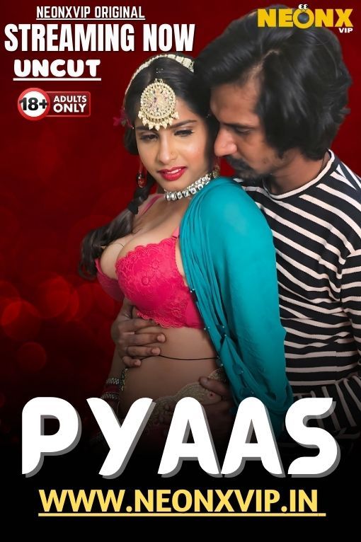 Pyaas (2025) Hindi NeonX Short Films