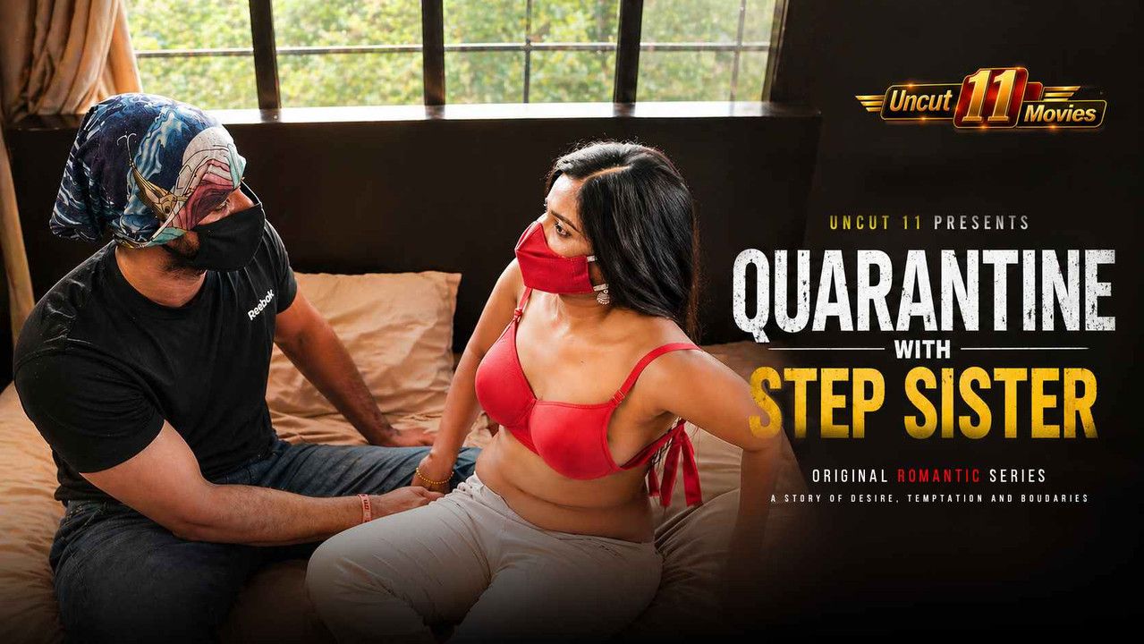 Quarantine with Step Sister (2021) Hindi 11Upmovies Short Films
