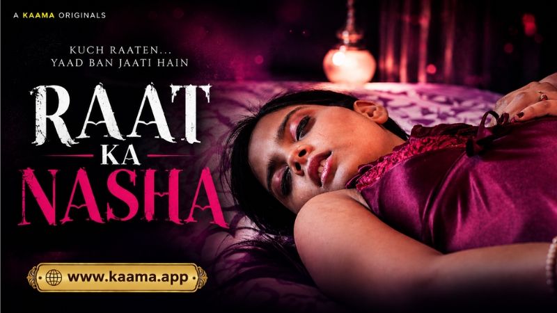 Raat Ka Nasha (2026) Hindi Kaama Short Films