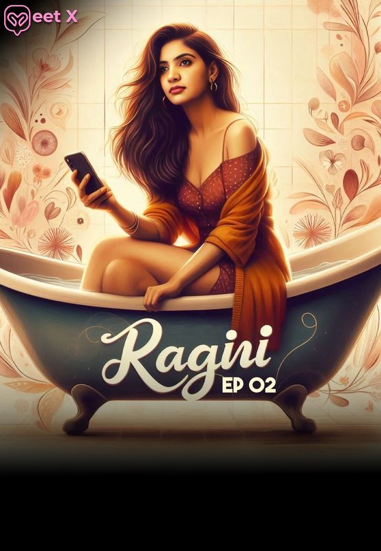 Ragini (2024) Hindi Season 01 Episodes 02 MeetX WEB Series