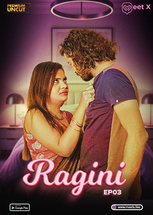 Ragini (2024) Hindi Season 01 Episodes 03 MeetX WEB Series