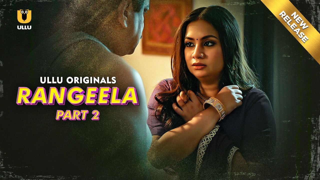 Rangeela (2026) Hindi Season 01 Part 02 ULLU WEB Series