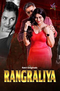 Rangraliya (2025) Hindi Season 1 Episodes 1-3 Ratri WEB Series