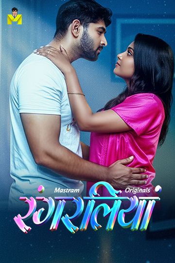 Rangraliya (2025) Hindi Season 1 Episodes 1 To 2 Mastram WEB Series