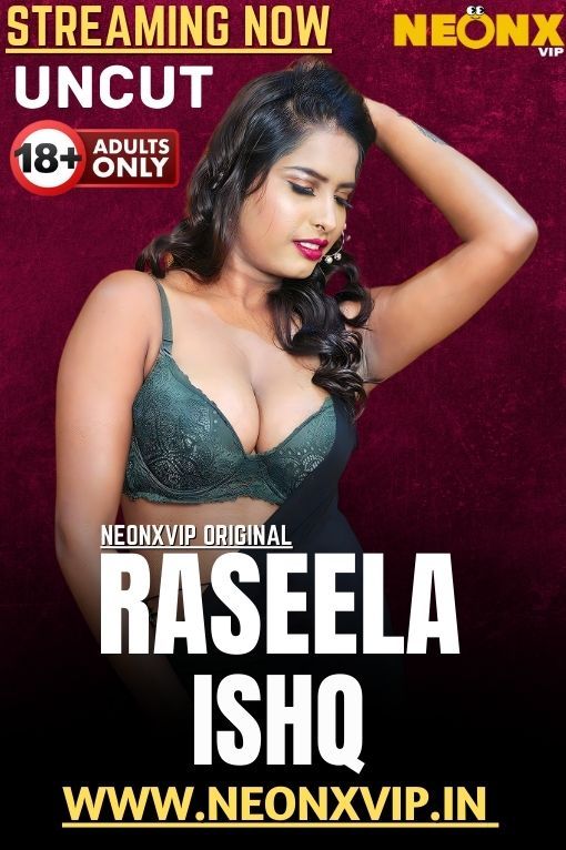 Raseela Ishq (2025) Hindi NeonX Short Films