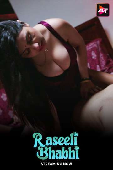Raseeli Bhabhi (2025) Hindi Season 01 Episodes 9 To 10 Added AltBalaji WEB Series