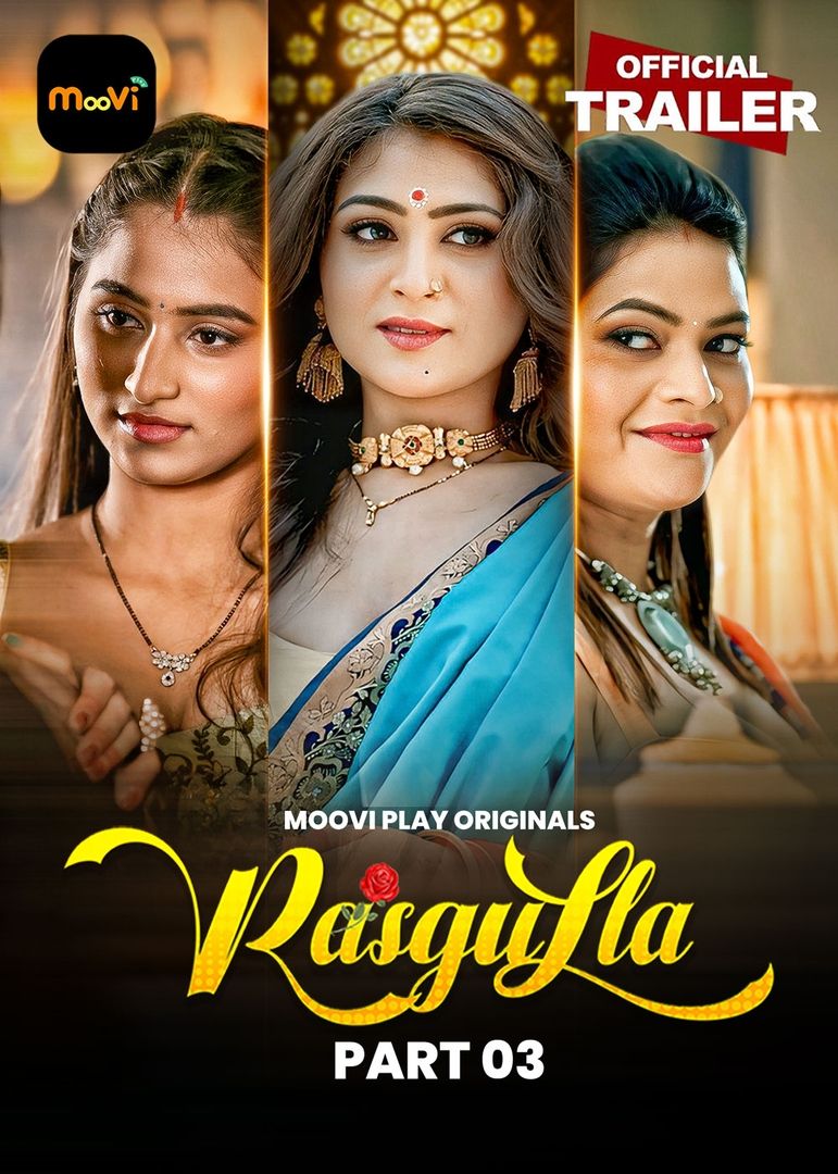 Rasgulla (2025) Hindi Season 01 Part 03 Moovi WEB Series