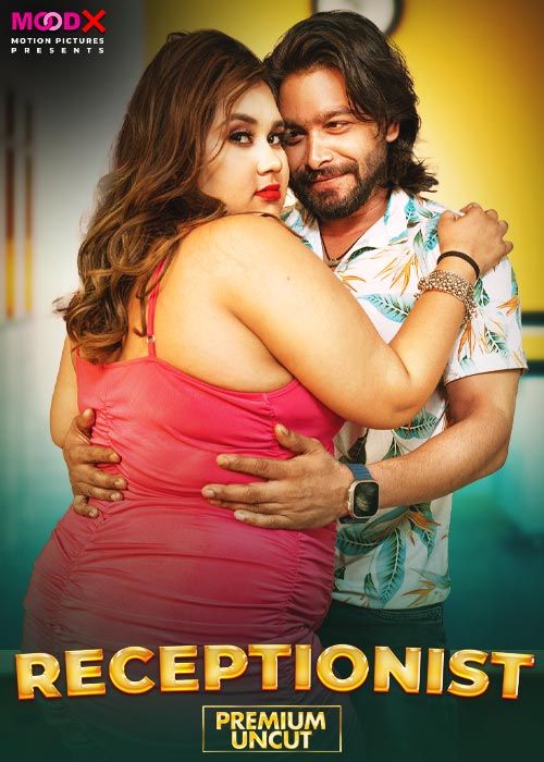 Receptionist (2025) Hindi MoodX Short Films