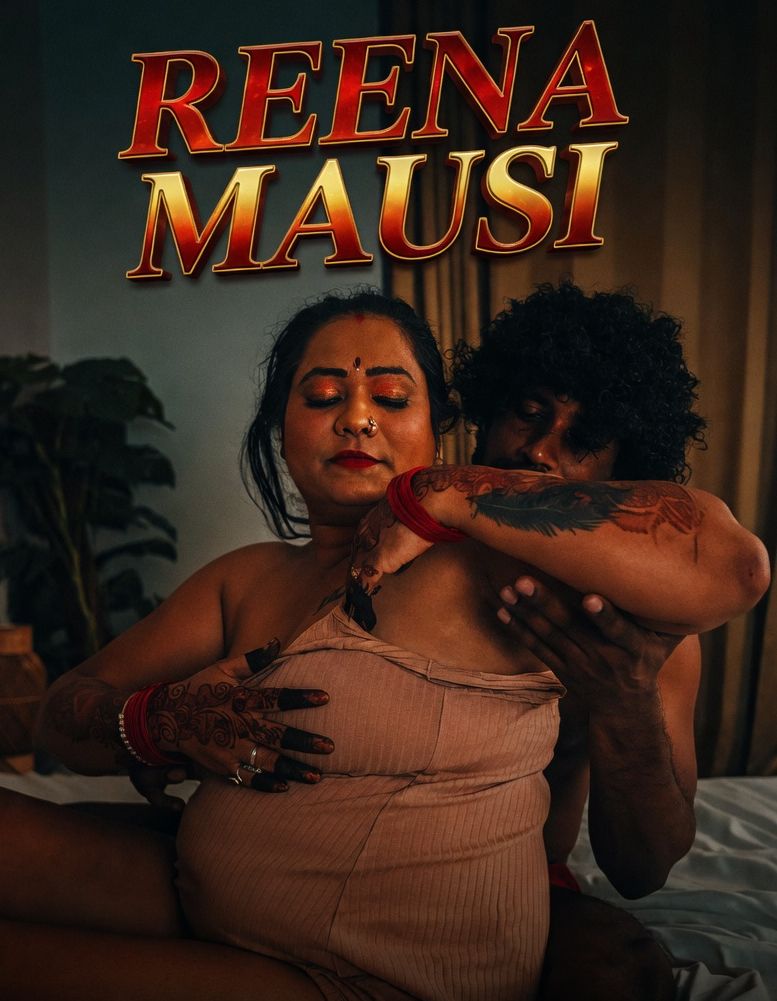 Reena Mausi (2026) Hindi Uncut Short Films