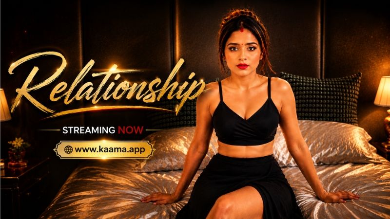 Relationship (2026) Hindi Kaama Short Films