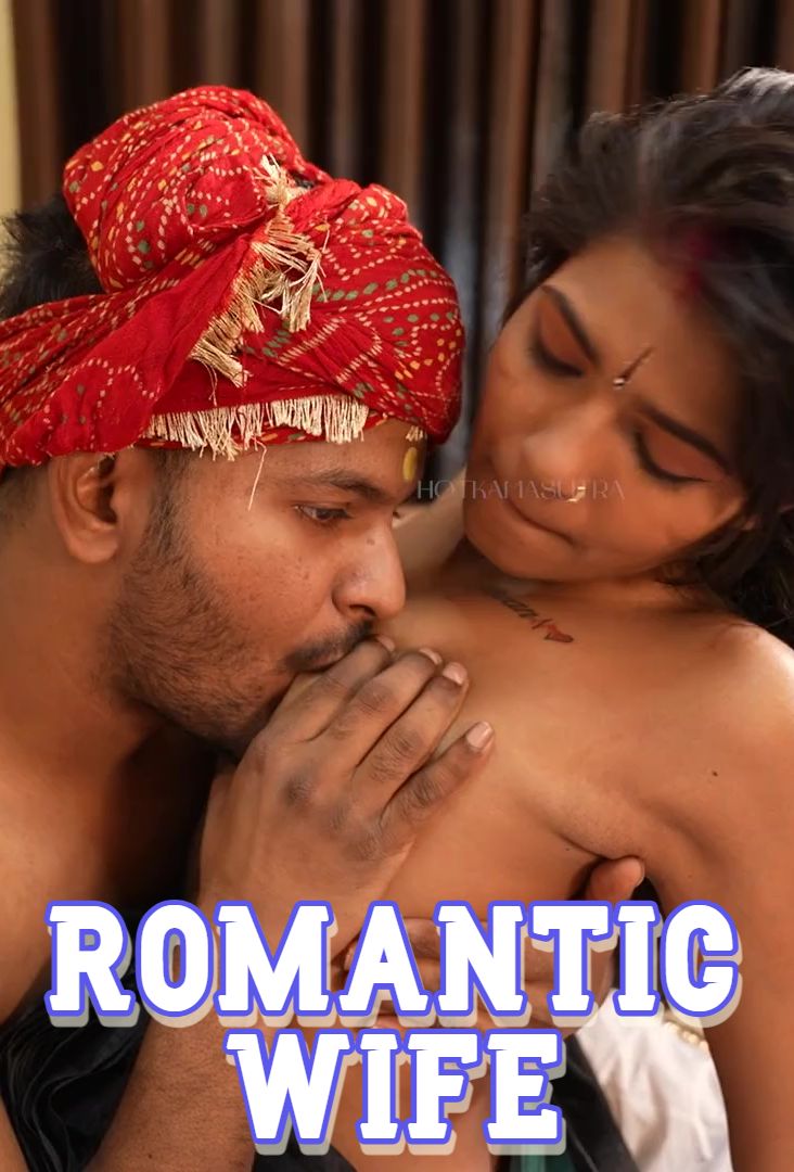 Romantic Wife (2025) Hindi Uncut Short Films