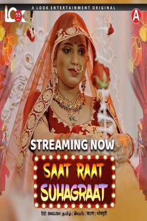 Saat Raat Suhagraat (2024) Hindi Season 01 Episodes 01 Look Entertainment WEB Series