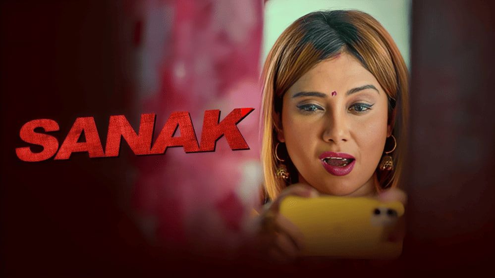Sanak (2026) Hindi Season 1 Episodes 1 To 2 ShowTym WEB Series