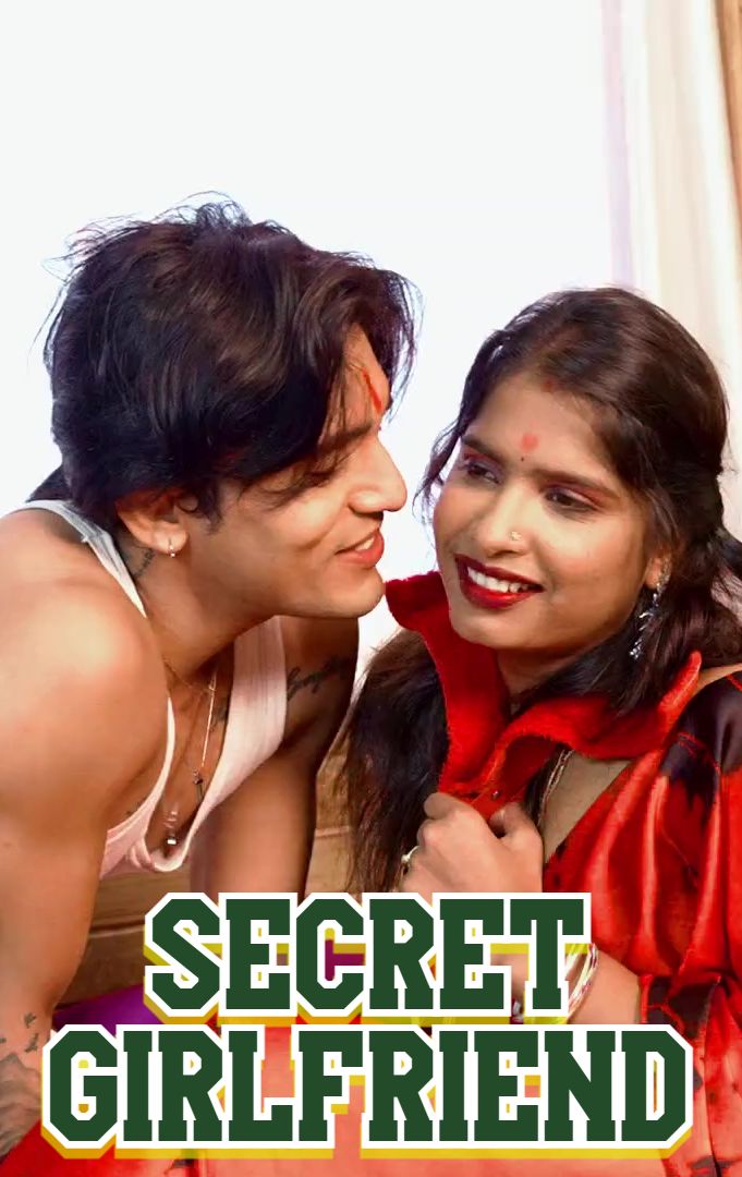 Secret Girlfriend (2025) Hindi Uncut Short Films