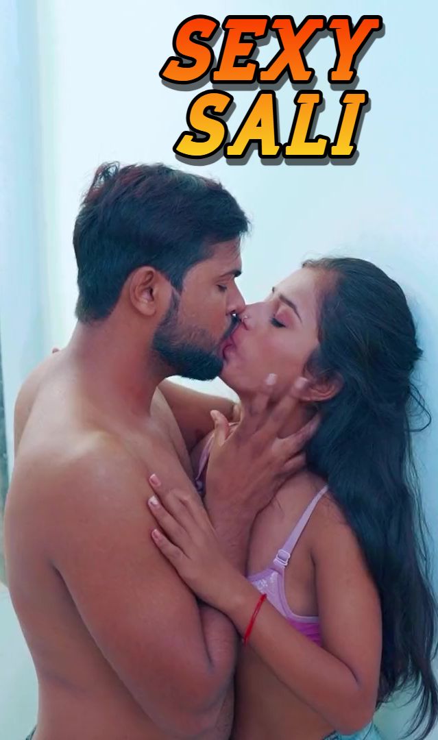 Sexy Sali (2025) Hindi Uncut Short Films