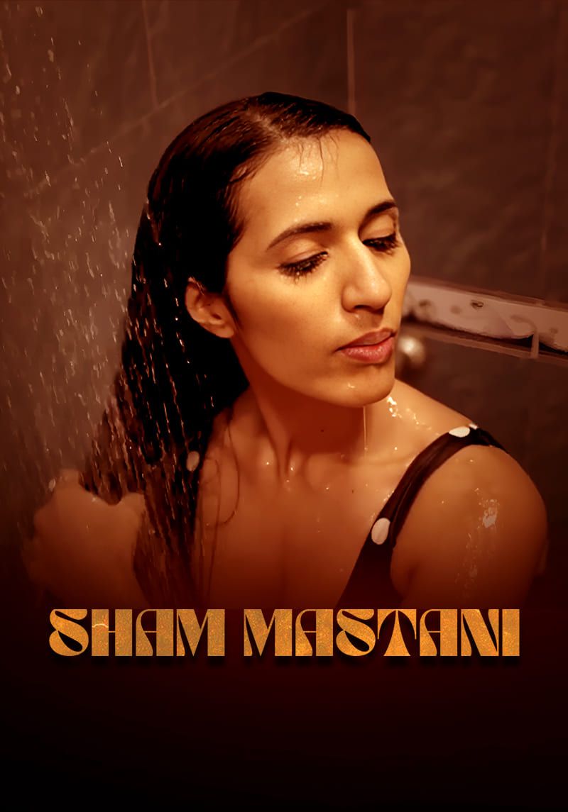 Sham Mastani (2026) Hindi Season 1 Episodes 1 To 2 UNRATED WEB Series