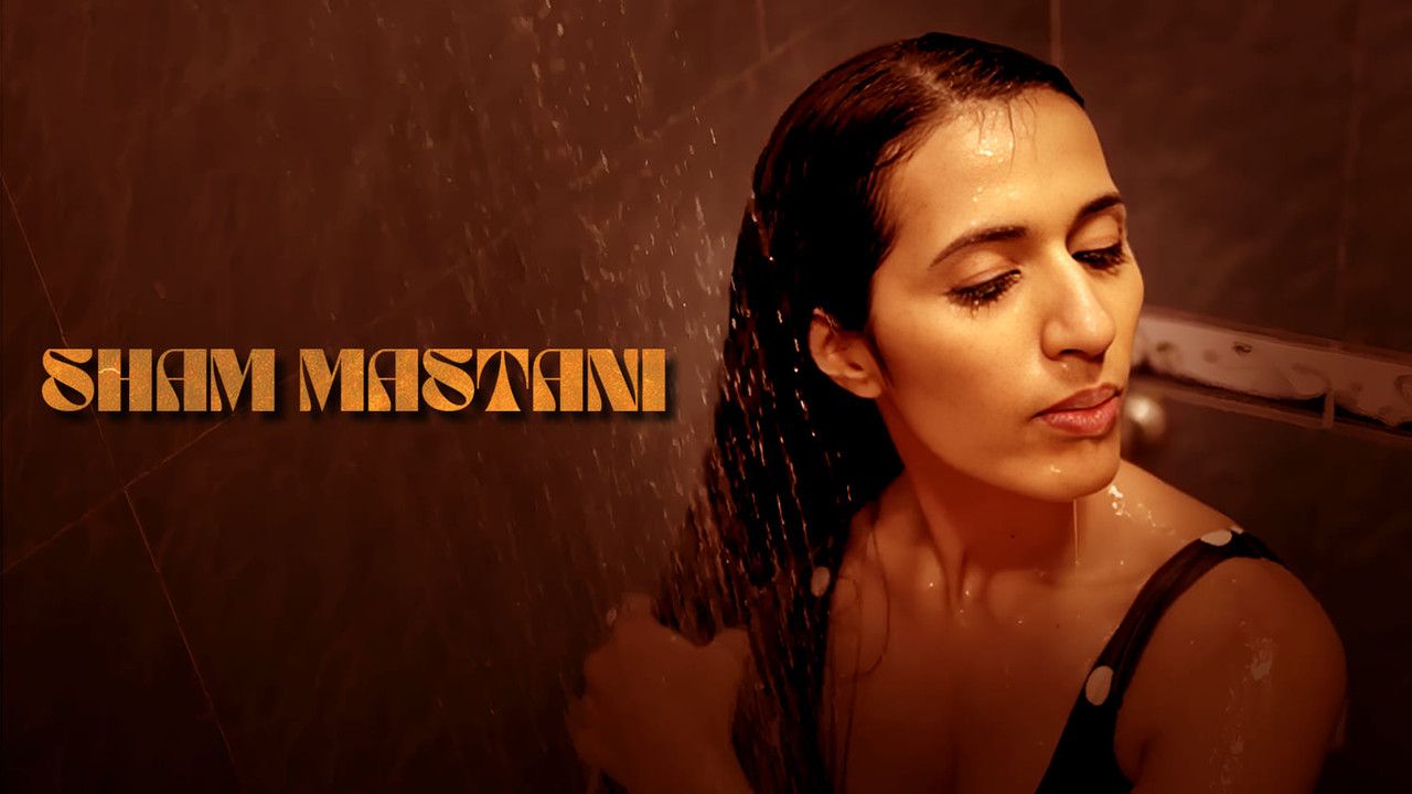 Sham Mastani (2026) Hindi Season 1 Episodes 1 To 2 UNRATED WEB Series