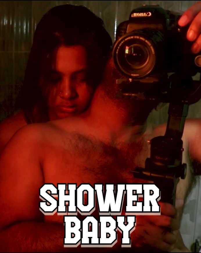 Shower Baby (2025) Hindi Season 01 Episodes 1 UNRATED WEB Series