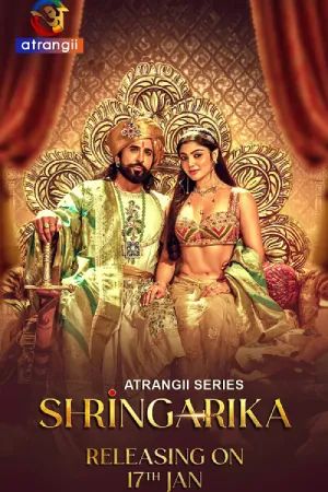 Shringarika (2026) Hindi Season 1 Part 2 Atrangii WEB Series