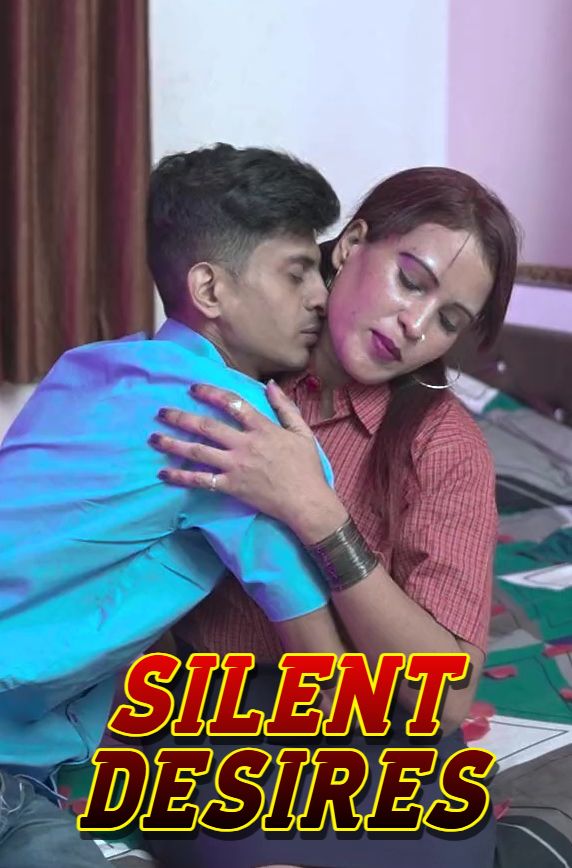 Silent Desires (2025) Hindi Uncut Short Films