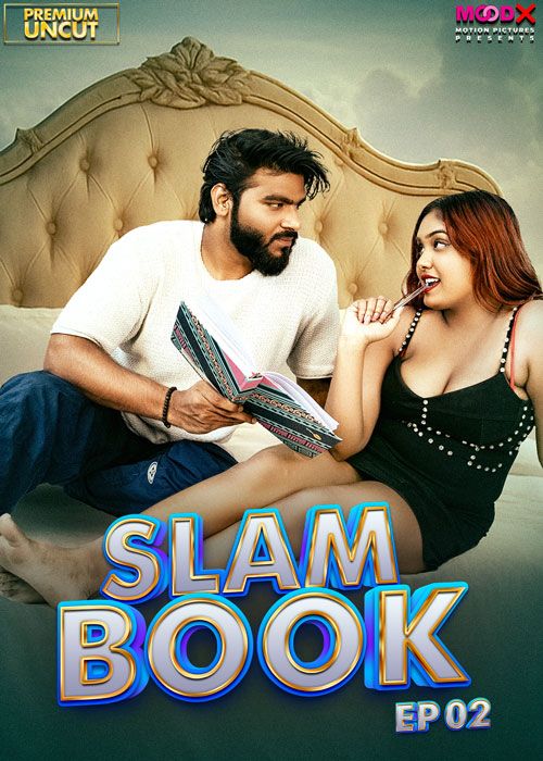 Slam Book (2025) Hindi Season 01 Episodes 02 Moodx WEB Series