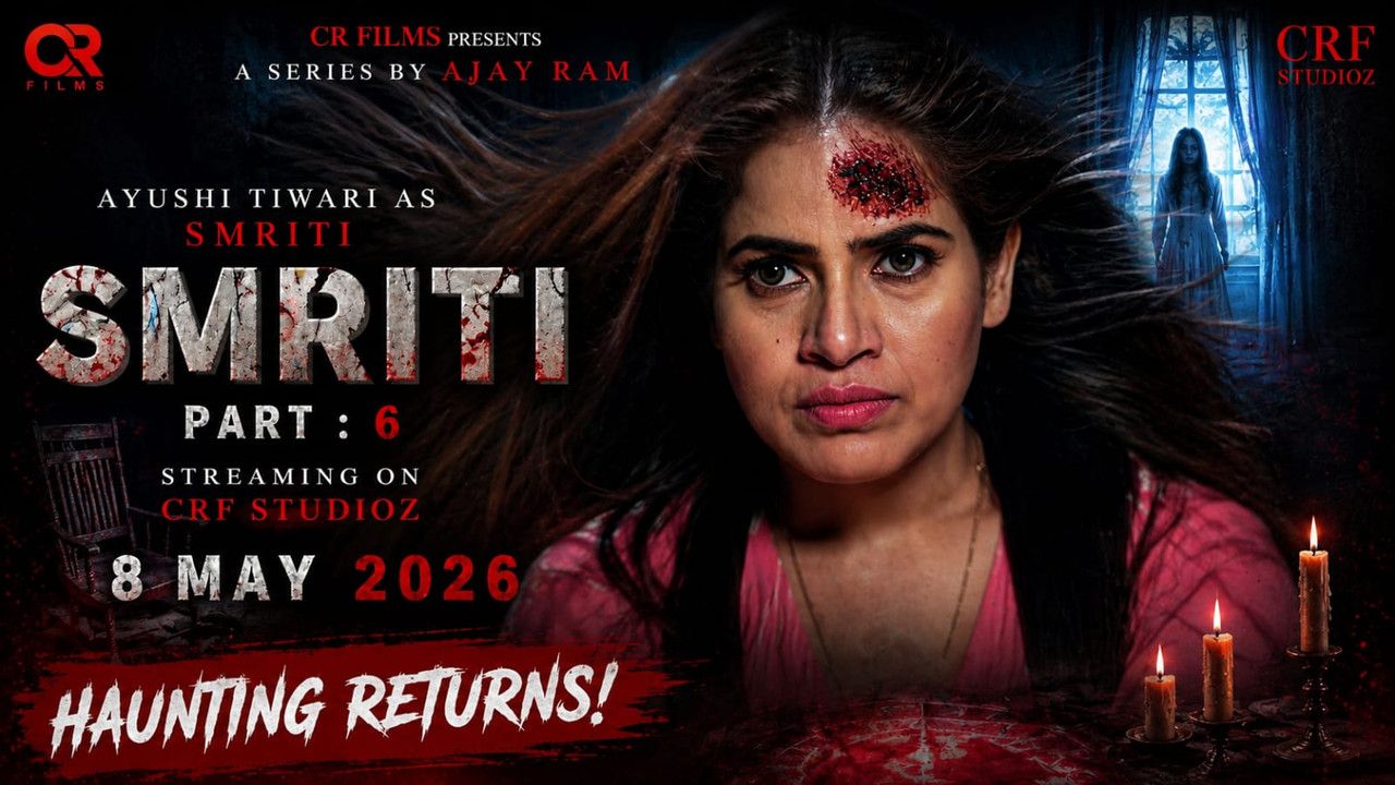 Smriti (2026) Hindi Season 1 Episodes 6 CRF WEB Series