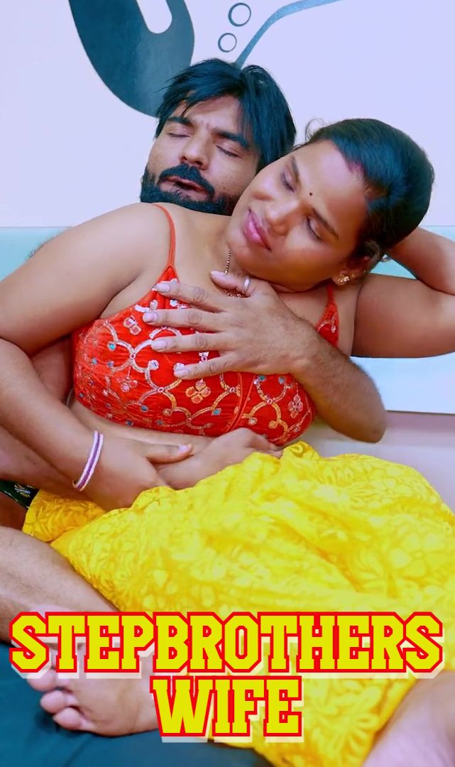 Stepbrother Wife ( (2025) Hindi Uncut Short Films