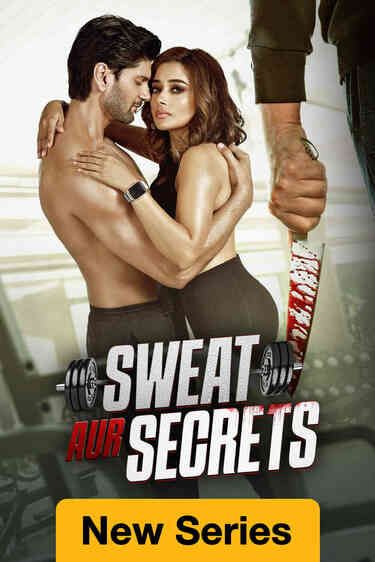 Sweat Aur Secrets (2025) Hindi Season 01 Complete Shemaroo WEB Series