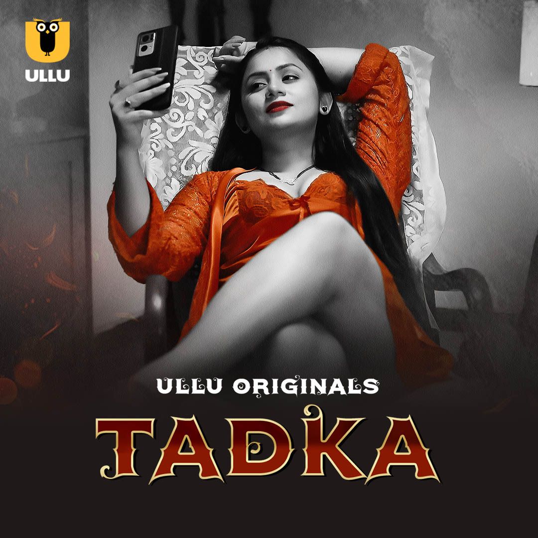 Tadka (2025) Hindi Season 01 Part 01 ULLU WEB Series