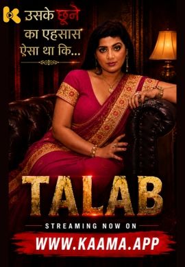 Talab (2026) Hindi Kaama Short Films