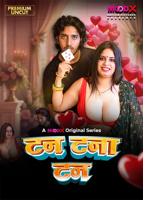 Tan Tana Tan (2025) Hindi Season 01 Episodes 01 Moodx WEB Series
