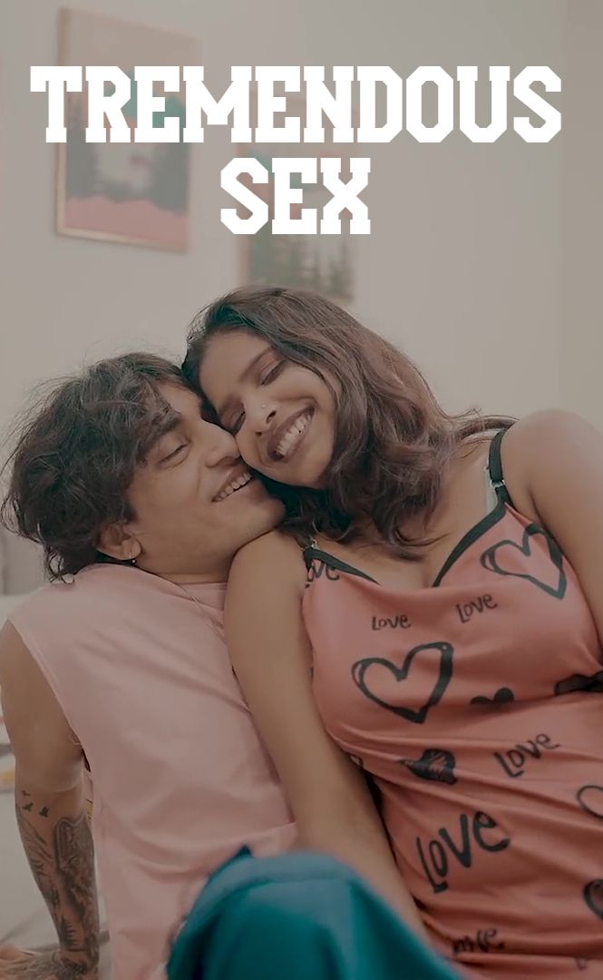 Tremendous Sex (2025) Hindi Uncut Short Films