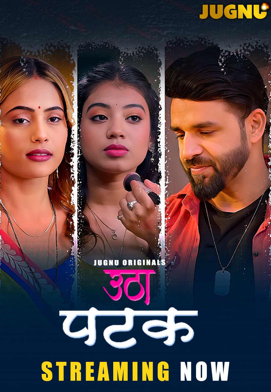 Utha Patak (2025) Hindi Season 01 Episodes 1-5 Jugnu WEB Series