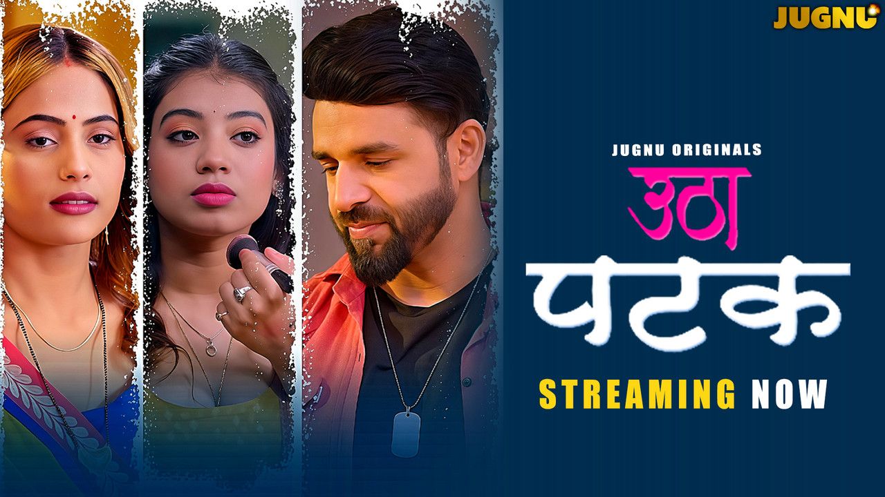 Utha Patak (2025) Hindi Season 01 Episodes 1-5 Jugnu WEB Series
