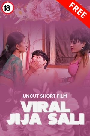 Viral Jija Sali (2025) Hindi Uncut Short Films