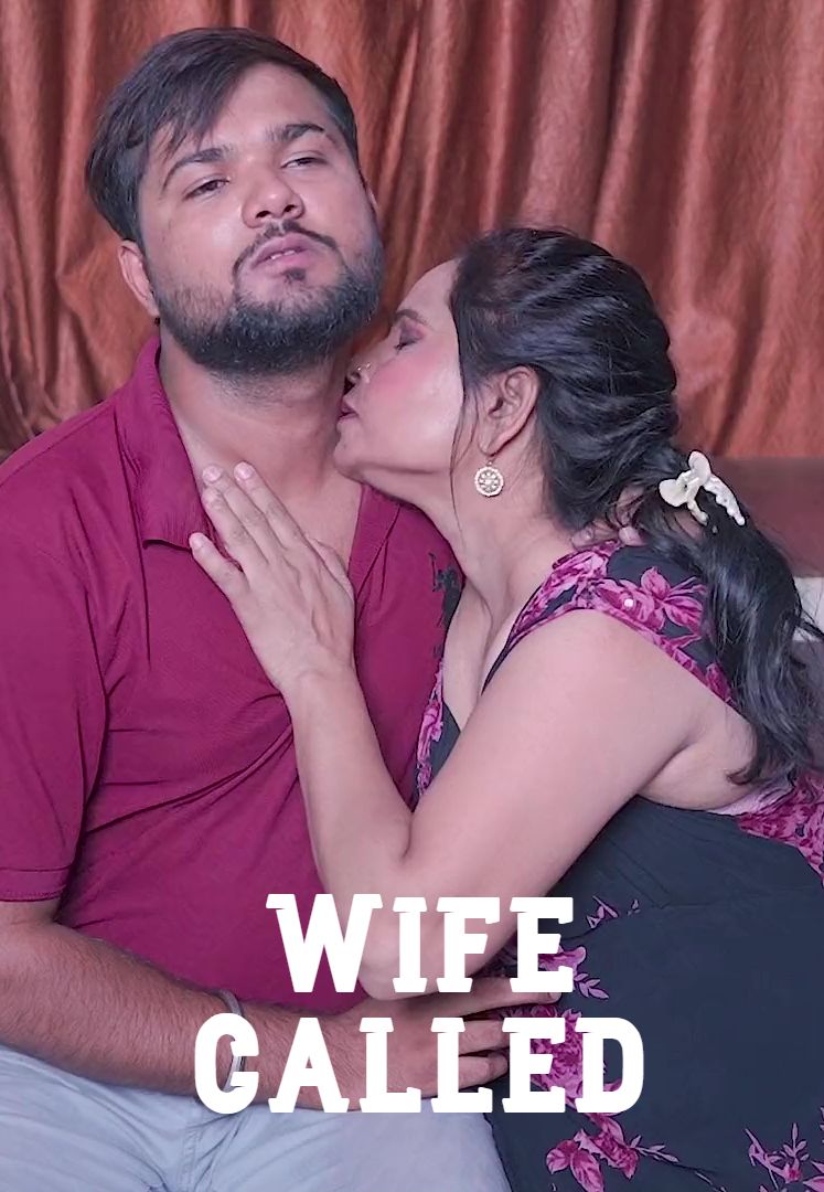 Wife Called (2026) Hindi Uncut Short Films