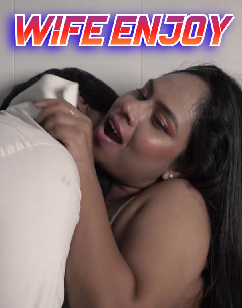 Wife Enjoy (2024) Hindi FansLove Short Films