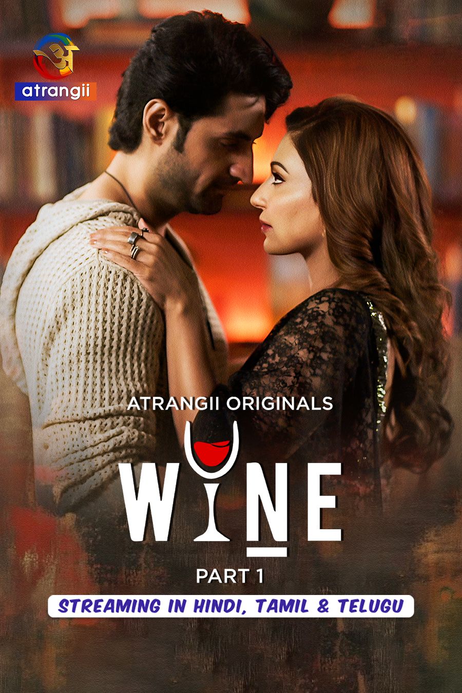 Wine (2026) Hindi Season 1 Part 1 Atrangii WEB Series