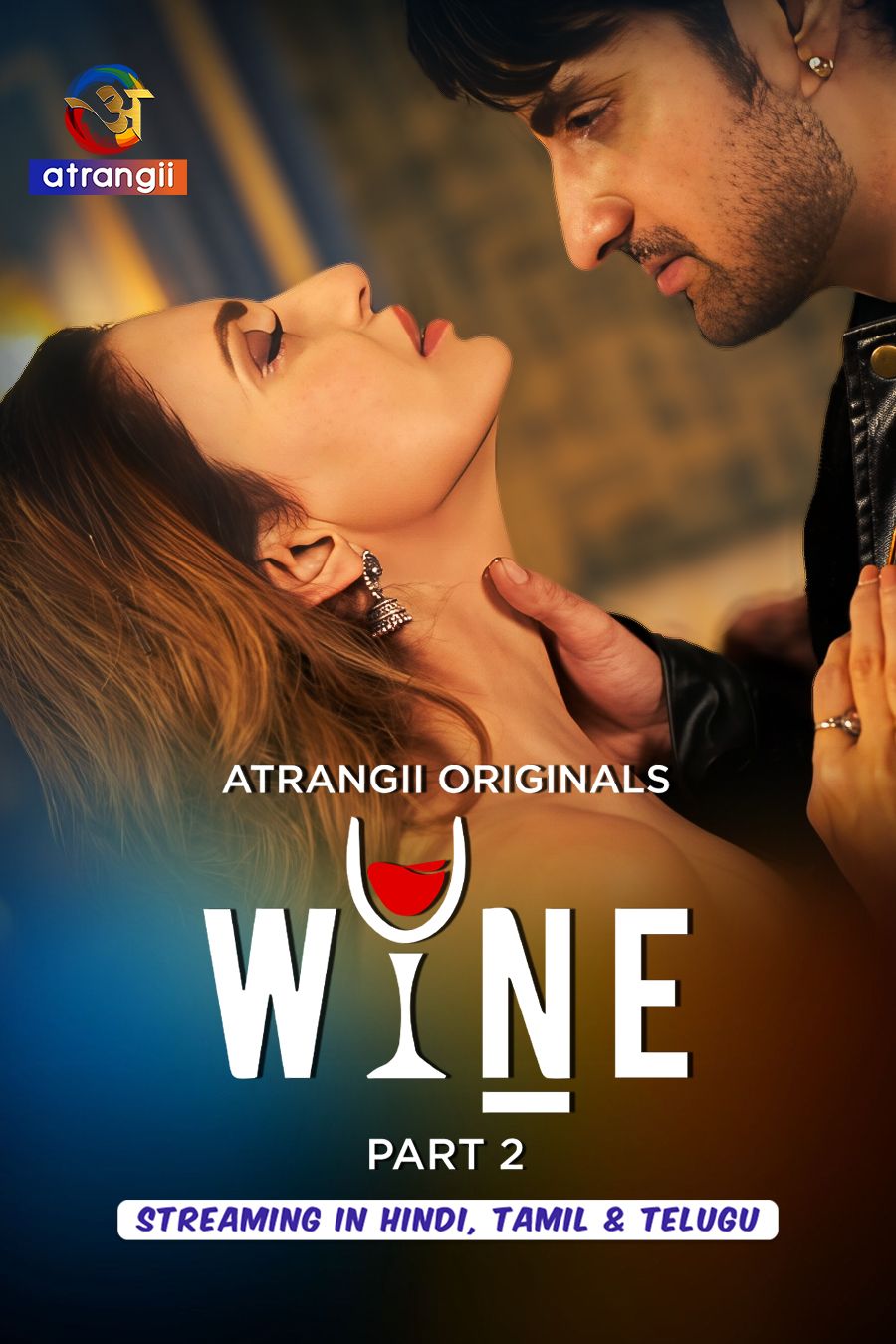 Wine (2026) Hindi Season 1 Part 2 Atrangii WEB Series