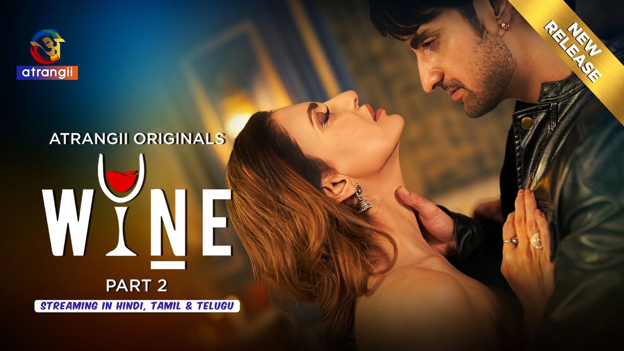 Wine (2026) Hindi Season 1 Part 2 Atrangii WEB Series