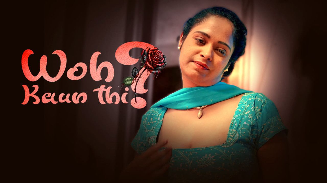 Wo Kaun Thi (2026) Hindi Season 1 Episodes 1 To 2 UNRATED WEB Series