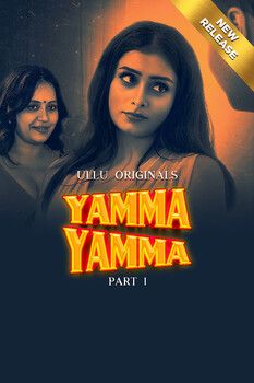 Yamma Yamma (2025) Hindi Season 01 Part 01 ULLU WEB Series