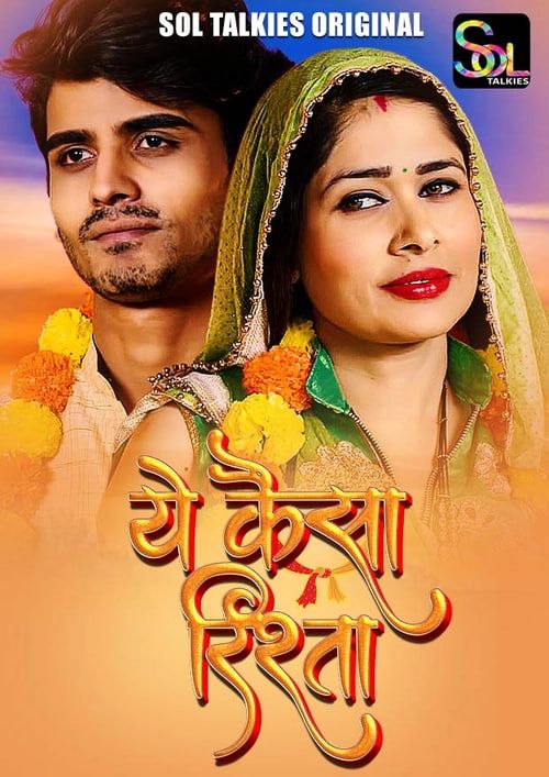 Ye Kaisa Rishta (2024) Hindi Season 01 Episodes 01 To 03 SolTalkies WEB Series