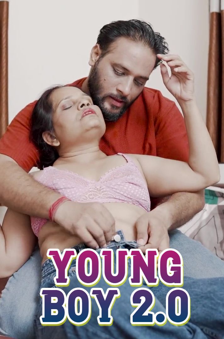 Young Boy 2.0 (2025) Hindi Uncut Short Films