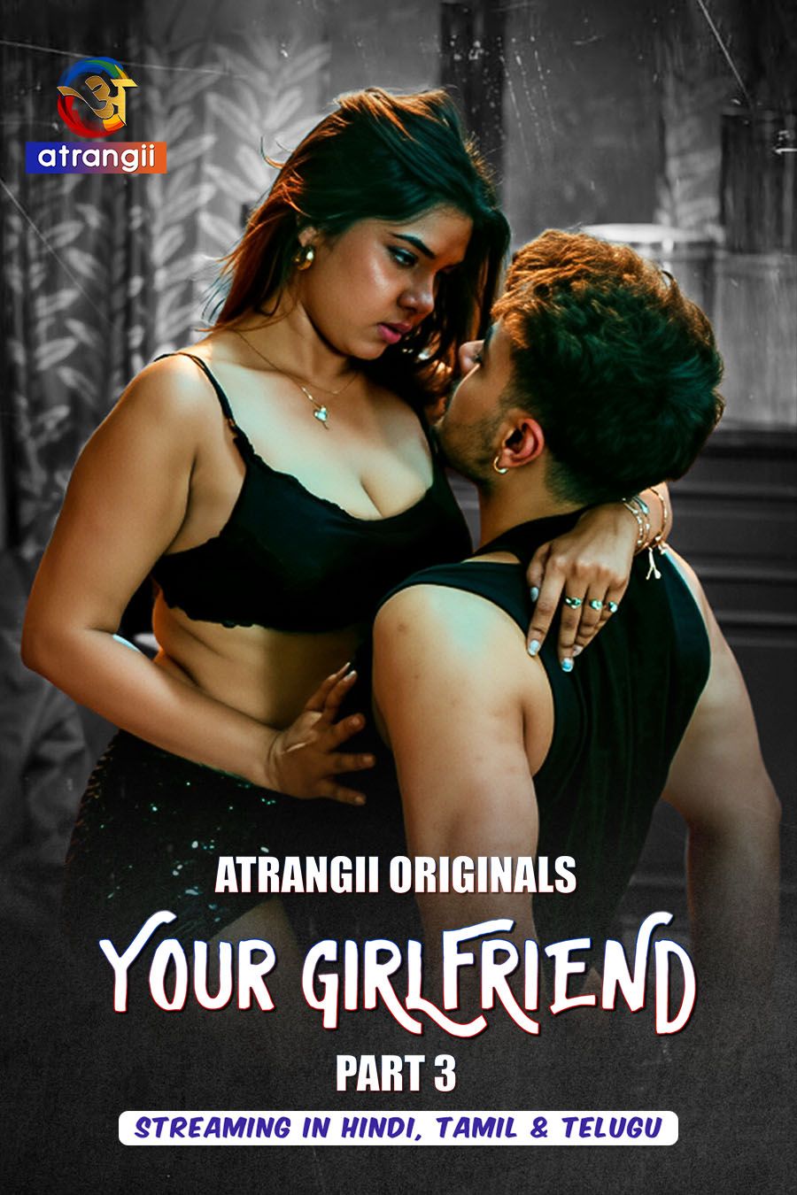 Your Girlfriend (2026) Hindi Season 1 Part 2 Atrangii WEB Series