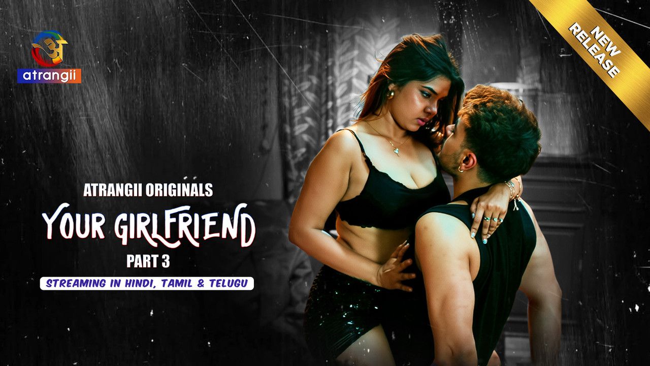 Your Girlfriend (2026) Hindi Season 1 Part 2 Atrangii WEB Series