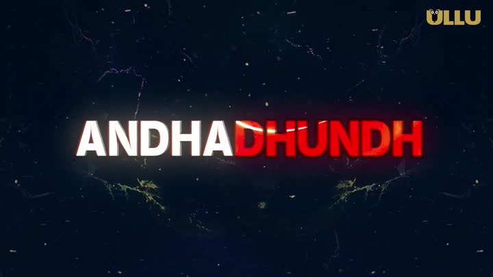 Screenshot Of Andhadhundh (2026) Hindi Season 01 Part 01 ULLU WEB Series